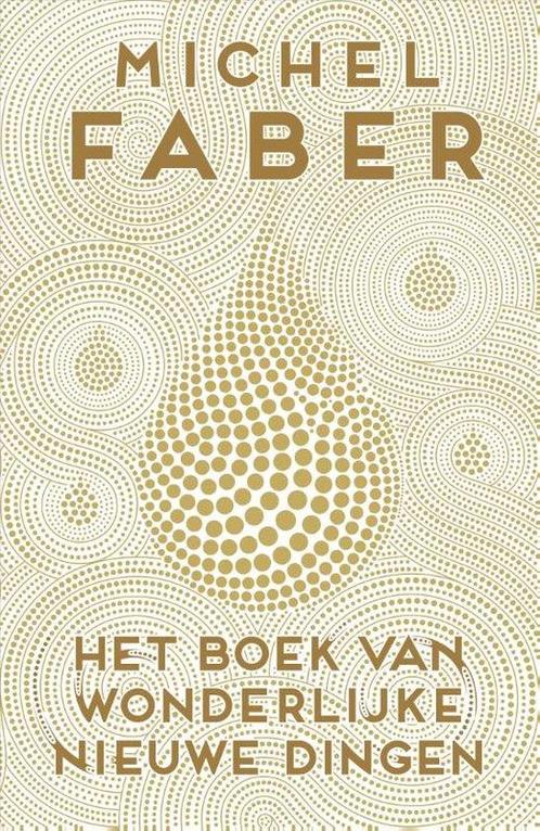 Het boek van wonderlijke nieuwe dingen, Boeken, Overige Boeken, Ophalen of Verzenden
