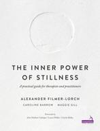 9781909141339 The Inner Power of Stillness, Verzenden, Nieuw, Alexander Filmer-Lorch