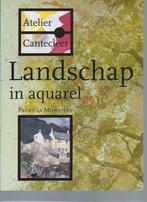 Landschap in aquarel / Atelier Cantecleer 9789021321349, Verzenden, Gelezen, P. Monahan