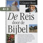 De reis door de bijbel 9789063533564 V. Gilbert Beers, Boeken, Verzenden, Gelezen, V. Gilbert Beers