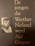 De jongen die Werther Nieland werd 9789063220754 Gregoor, Boeken, Verzenden, Gelezen, Gregoor