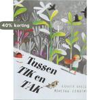 Tussen Tik en Tak 9789053416686 Louise Greig, Boeken, Verzenden, Zo goed als nieuw, Louise Greig