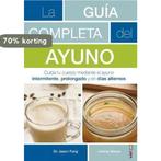 Guia Completa del Ayuno, La 9788441438262 Jason Fung, Verzenden, Gelezen, Jason Fung