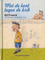 Met De Kont Tegen De Krib 9789059081147 Ed Franck, Boeken, Kinderboeken | Kleuters, Gelezen, Ed Franck, Verzenden