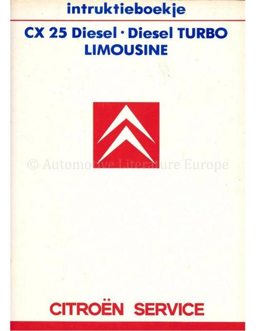 1986 CITROEN CX 25 DIESEL INSTRUCTIEBOEKJE NEDERLANDS, Auto diversen, Handleidingen en Instructieboekjes