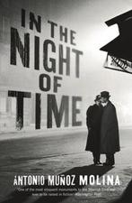 In the Night of Time | 9781781254639 | MUNOZ MOLINA,, Zo goed als nieuw, MUNOZ MOLINA,  Antonio