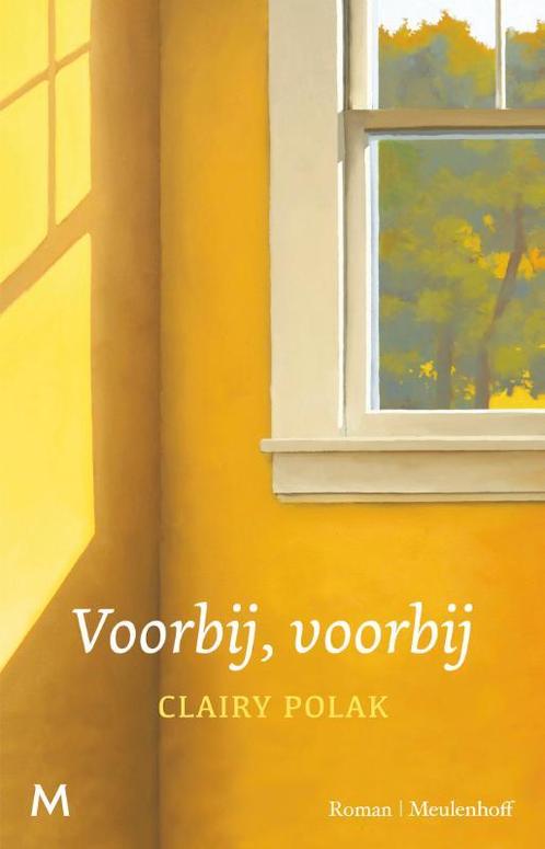 Voorbij, voorbij 9789029093392 Clairy Polak, Boeken, Romans, Gelezen, Verzenden
