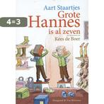 Grote Hannes is al zeven 9789089670793 Aart Staartjes, Boeken, Verzenden, Gelezen, Aart Staartjes