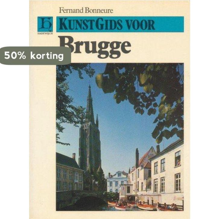 Kunstgids voor brugge 9789070876883 Bonneure, Boeken, Kunst en Cultuur | Beeldend, Zo goed als nieuw, Verzenden