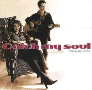 cd - Catch My Soul - People Ya Gotta Love Em, Cd's en Dvd's, Cd's | Overige Cd's, Zo goed als nieuw, Verzenden