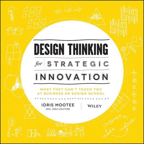 Design Thinking For Strategic Innovation 9781118620120, Boeken, Wetenschap, Zo goed als nieuw, Verzenden