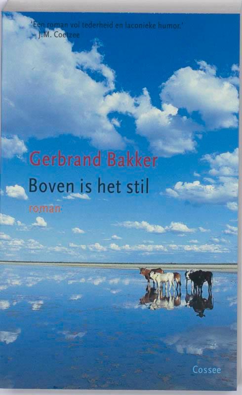 Boven is het stil 9789059362284 Gerbrand Bakker, Boeken, Romans, Gelezen, Verzenden