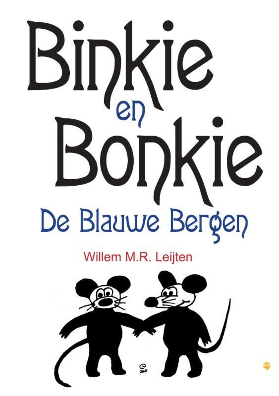 De blauwe bergen / Binkie en Bonkie 9789048439690, Boeken, Kinderboeken | Kleuters, Zo goed als nieuw, Verzenden