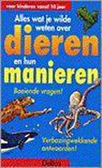 Boek Alles wat je wilde weten over dieren en hun manieren (+, Verzenden, Nieuw