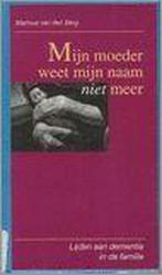 Mijn moeder weet mijn naam niet meer 9789024282968, Boeken, Verzenden, Gelezen, Marinus Van den Berg