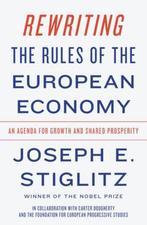 9780393355635 Rewriting the Rules of the European Economy..., Verzenden, Zo goed als nieuw, Joseph E. Stiglitz