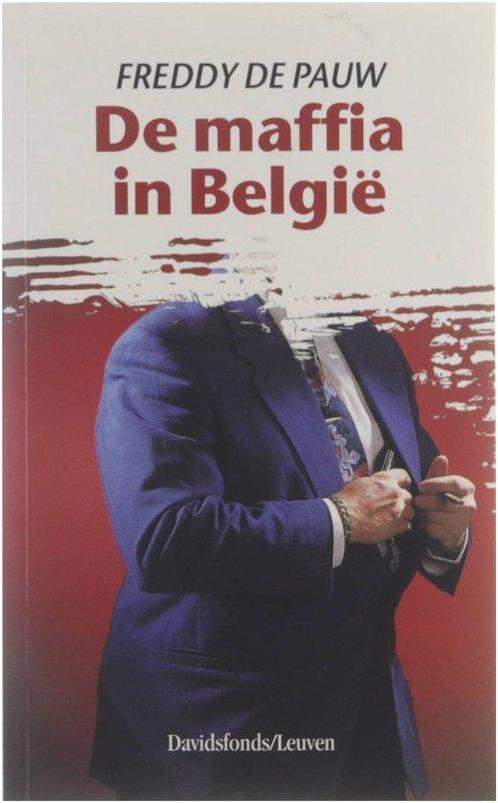 Maffia In Belgie 9789061525875 De Pauw Freddy 1942-, Boeken, Wetenschap, Gelezen, Verzenden