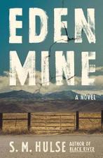 Eden Mine 9780374146474 S. M. Hulse, Verzenden, Zo goed als nieuw, S. M. Hulse