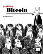 9781617294648 Grokking Bitcoin | Tweedehands, Boeken, Verzenden, Zo goed als nieuw, Kalle Rosenbaum