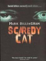 Scaredy cat by Mark Billingham (Paperback), Gelezen, Verzenden, Mark Billingham