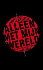 Boek Alleen met mijn wereld 9789057123009, Boeken, Verzenden, Zo goed als nieuw