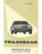 1976 - 1980 MERCEDES BENZ DIESEL MODELLEN (W123) VRAAGBAAK