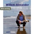 Willem-Alexander 9789046809143, Verzenden, Gelezen