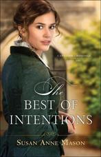 The Best of Intentions 9780764219832 Susan Anne Mason, Verzenden, Zo goed als nieuw, Susan Anne Mason