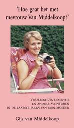9789038929071 Hoe gaat het met mevrouw Van Middelkoop?, Boeken, Verzenden, Nieuw, Gijs van Middelkoop