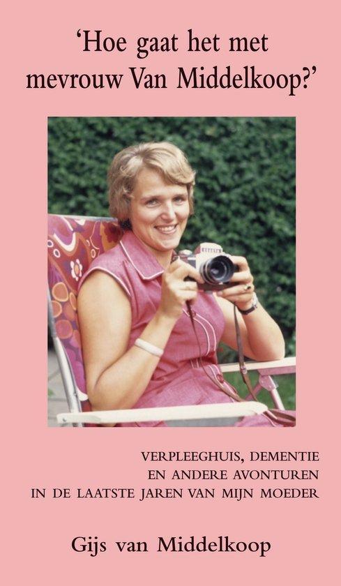 9789038929071 Hoe gaat het met mevrouw Van Middelkoop?, Boeken, Psychologie, Nieuw, Verzenden