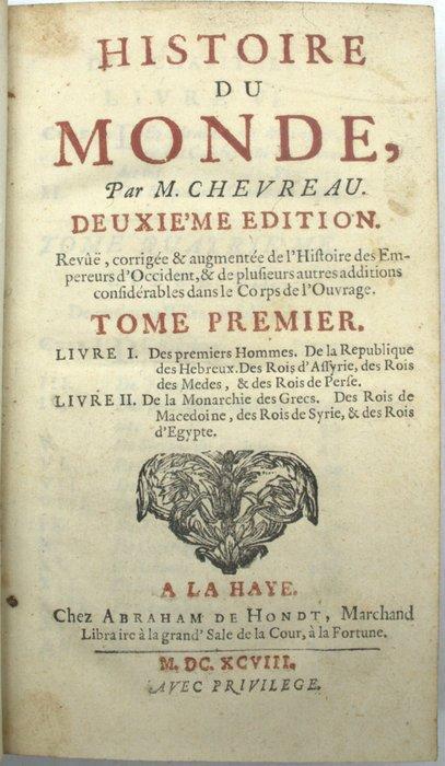 Chevreau (Urbain) - Histoire du Monde par monsieur Chevreau,, Antiek en Kunst, Antiek | Boeken en Bijbels