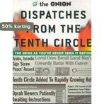 Onions Dispatches From The Tenth Circle 9780752220116, Verzenden, Gelezen, Onion Editors The