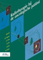 Radiotherapie bij de oncologische patiënt | 9789036819428, Verzenden, Nieuw