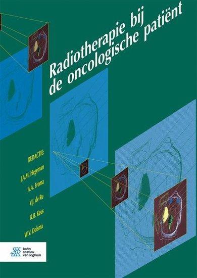 Radiotherapie bij de oncologische patiënt | 9789036819428, Boeken, Studieboeken en Cursussen, Verzenden