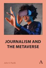 9781839990120 Journalism and the Metaverse, Verzenden, Nieuw, John V. Pavlik