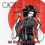 cd - Cactus - An Evening In Tokyo, Cd's en Dvd's, Verzenden, Zo goed als nieuw