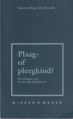 Plaag- of pleegkind ? 9789025290245 Bennink, Verzenden, Gelezen, Bennink