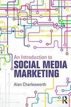 Introduction To Social Media Marketing 9780415856171, Verzenden, Gelezen, Alan Charlesworth