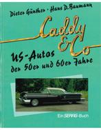 CADDY & CO, US-AUTOS DER 50er UND 60er JAHRE, Nieuw, Author