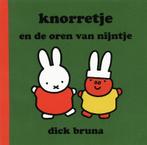 Knorretje en de oren van Nijntje / Dick Bruna kinderboeken /, Verzenden, Zo goed als nieuw, Dick Bruna