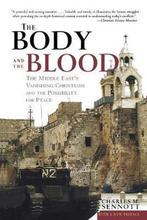 The Body and the Blood 9781586481650 Charles Sennott, Verzenden, Zo goed als nieuw, Charles Sennott