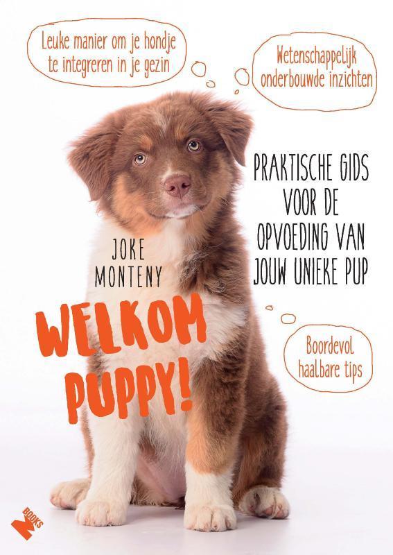 Welkom puppy! 9789022333570 Joke Monteny, Boeken, Hobby en Vrije tijd, Gelezen, Verzenden