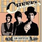 cd - The Cheeks - Raw Countryside, Verzenden, Zo goed als nieuw