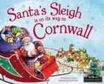 Santas sleigh is on its way to Cornwall by Eric James, Verzenden, Gelezen, Eric James