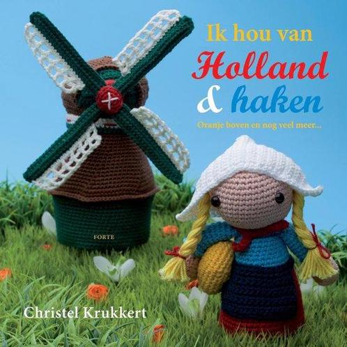 Boek Ik hou van Holland & haken 9789058773678, Boeken, Hobby en Vrije tijd, Zo goed als nieuw, Verzenden