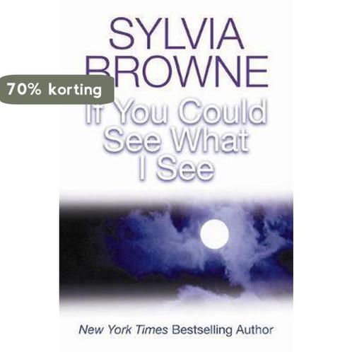 If You Could See What I See 9781401910648 Sylvia Browne, Boeken, Taal | Engels, Gelezen, Verzenden