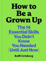 9781797231075 How to Be a Grown Up Raffi Grinberg, Verzenden, Nieuw, Raffi Grinberg