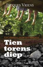 Tien torens diep 9789047510598 Jacques Vriens, Verzenden, Zo goed als nieuw, Jacques Vriens