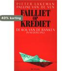 Failliet op krediet 9789022845691 Pieter Lakeman, Boeken, Verzenden, Gelezen, Pieter Lakeman