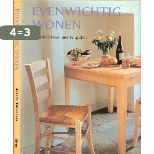 Evenwichtig wonen 9789057640322 Joanna Trevelyan, Boeken, Overige Boeken, Gelezen, Verzenden